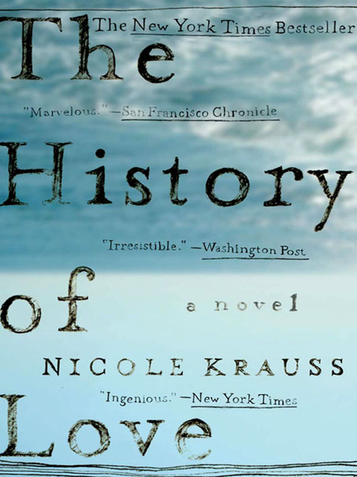 Détails du titre pour The History of Love par Nicole Krauss - Liste d'attente